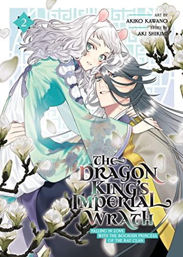 The Dragon King's Imperial Wrath: Falling in Love with the Bookish Princess of the Rat Clan (Volume 2)