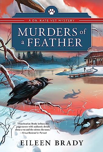 Murders of a Feather (Dr. Kate Vet Mysteries, Bk. 3)