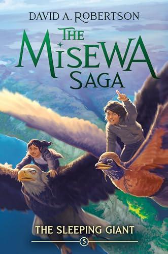 The Sleeping Giant (The Misewa Saga, Bk. 5)