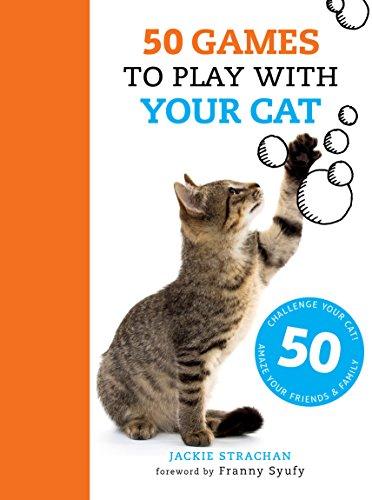 50 Games to Play With Your Cat