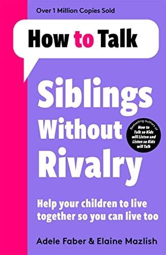 Siblings Without Rivalry (How To Talk)