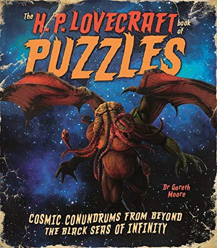 The H. P. Lovecraft Puzzles: Cosmic Conundrums From Beyond the Black Seas of Infinity (Arcturus Themed Puzzles)