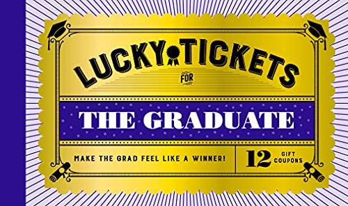 Lucky Tickets for the Graduate: 12 Gift Coupons (Lucky Tickets)
