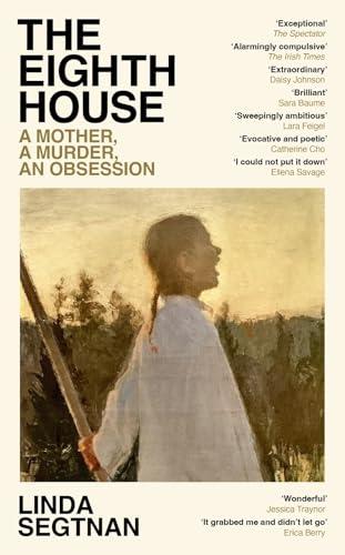 The Eighth House: A Mother, a Murder, an Obsession