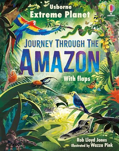 Journey Through The Amazon (Extreme Planet)