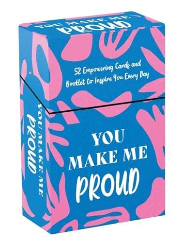 You Make Me Proud: 52 Inspiring Cards to Celebrate How Amazing You Are
