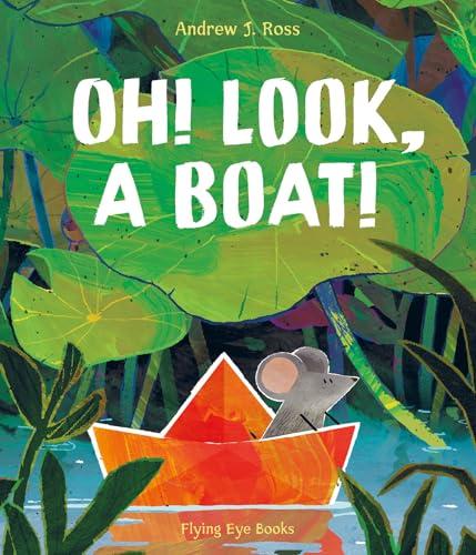 Oh! Look, a Boat!