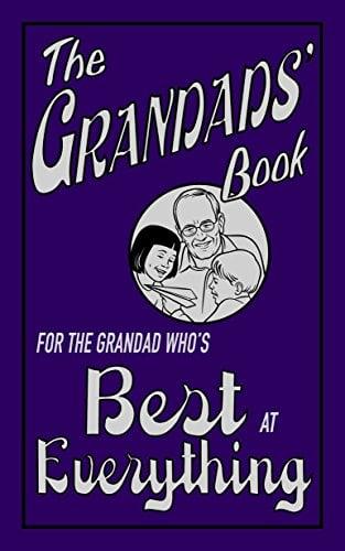 The Grandads' Book: For the Grandad Who's Best at Everything