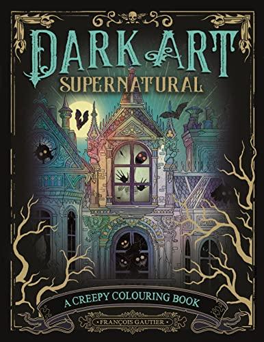 Supernatural: A Creepy Colouring Book (Dark Art)