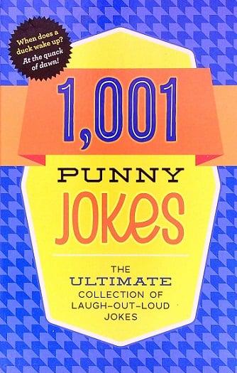 1,001 Punny Jokes: The Ultimate Collection of Laugh-Out-Loud Jokes