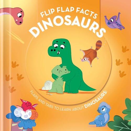 Dinosaurs (Flip Flap Facts)