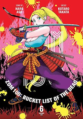 Zom 100: Bucket List of the Dead (Volume 6)