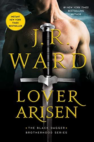 Lover Arisen (The Black Dagger Brotherhood Series, Bk. 20)
