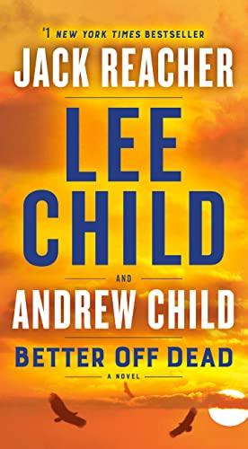 Better Off Dead (Jack Reacher, Bk. 26)