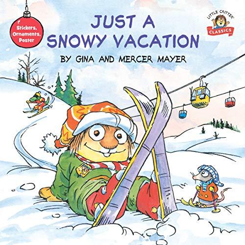 Just a Snowy Vacation (Little Critters)