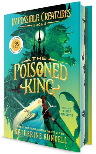 The Poisoned King (Impossible Creatures, Bk. 2) (Walmart Edition)