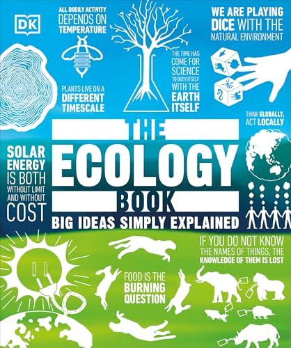 The Ecology Book: Big Ideas Simply Explained (DK Big Ideas)