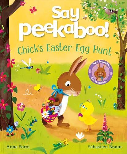 Chick's Easter Egg Hunt (Say Peekaboo! Bk. 2)