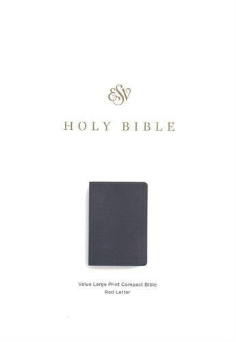 ESV, Large Print, Value Compact Holy Bible (TruTone, Black)