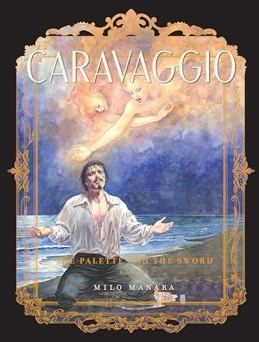 Caravaggio (The Palette and the Sword, Volume 2)