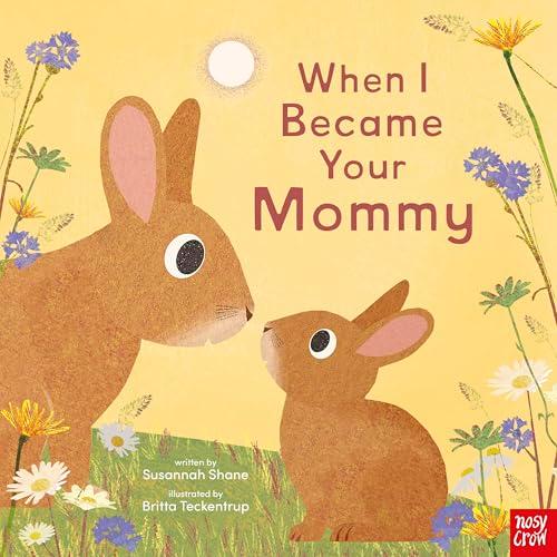When I Became Your Mommy (When I Became Your…,Bk. 3)