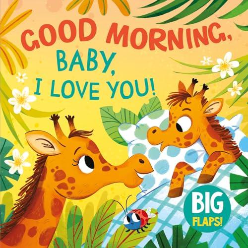Good Morning, Baby, I Love You! (Big Flaps)