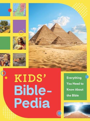 Kids' Bible-Pedia: Everything You Need to Know About the Bible