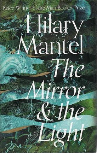 The Mirror and the Light
