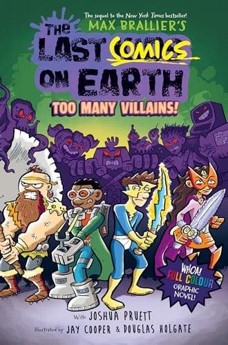 Too Many Villains! (The Last Comics on Earth, Volume 2)