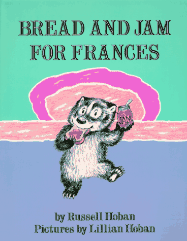 Bread And Jam For Frances