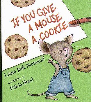 If You Give A Mouse A Cookie