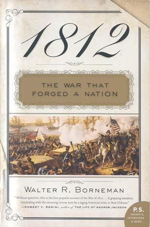 1812: The War That Forged a Nation