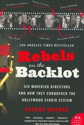 Rebels on the Backlot