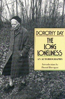 The Long Loneliness: The Autobiography of the Legendary Catholic Social Activist (Lives of Faith)