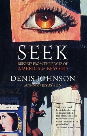 Seek: Reports From the Edges of America & Beyond