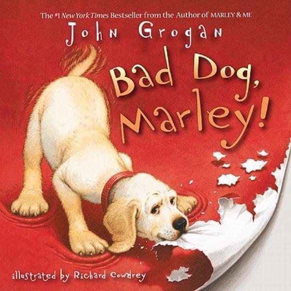 Bad Dog, Marley!