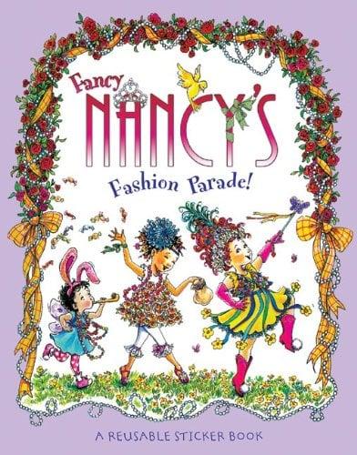 Fancy Nancy's Fashion Parade! (A Reusable Sticker Book)