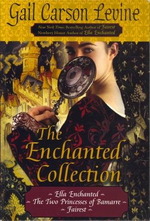 The Enchanted Collection (Ella Enchanted, Two Princesses Of Bamarre, Fairest)