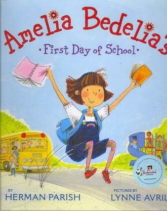 Amelia Bedelia's First Day Of School