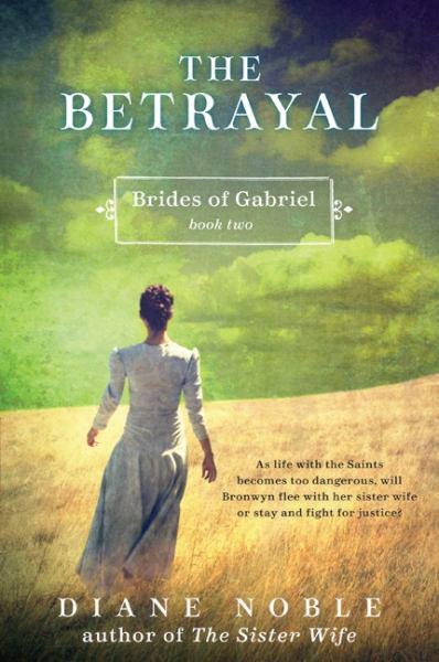 The Betrayal (Brides of Gabriel, Bk#2)