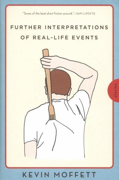 Further Interpretations of Real-Life Events