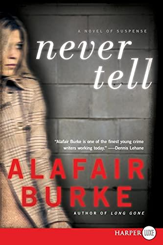 Never Tell (Ellie Hatcher, Bk. 4 - Large Print)