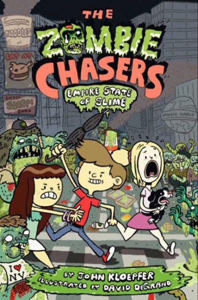 Empire State of Slime (The Zombie Chasers, Bk. 4)