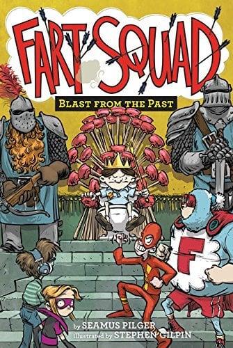 Blast From The Past (Fart Squad, Bk. 6)