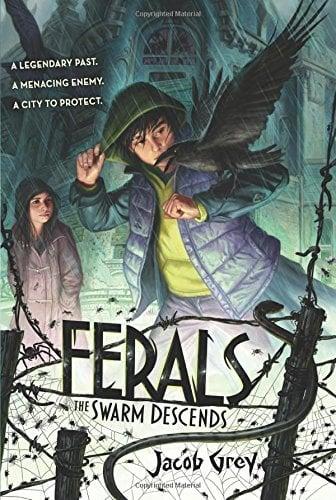 The Swarm Descends (Ferals, Bk. 2)