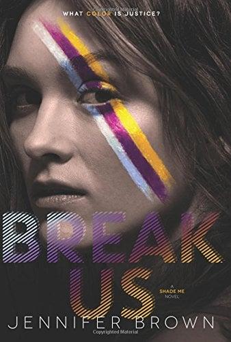Break Us (Shade Me)