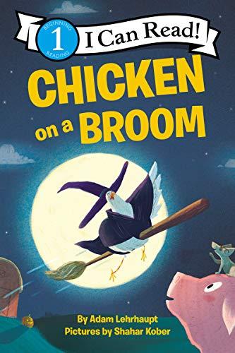 Chicken on a Broom (I Can Read, Level 1)