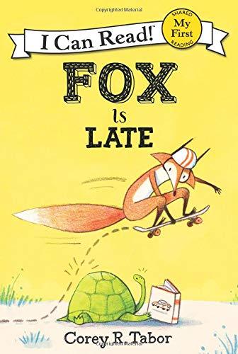 Fox Is Late (My First I Can Read)
