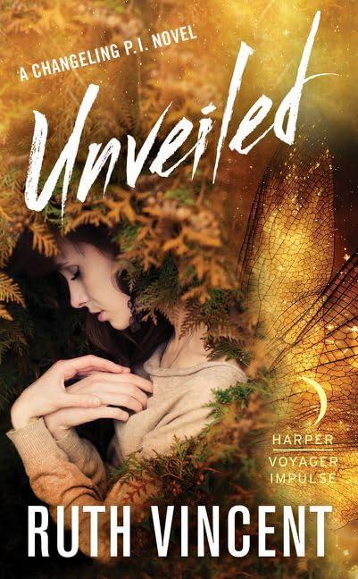 Unveiled (Changeling P.I., Bk. 2)