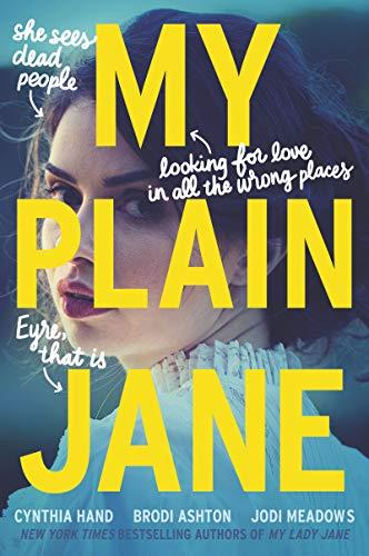 My Plain Jane (The Lady Janies, Bk. 2)